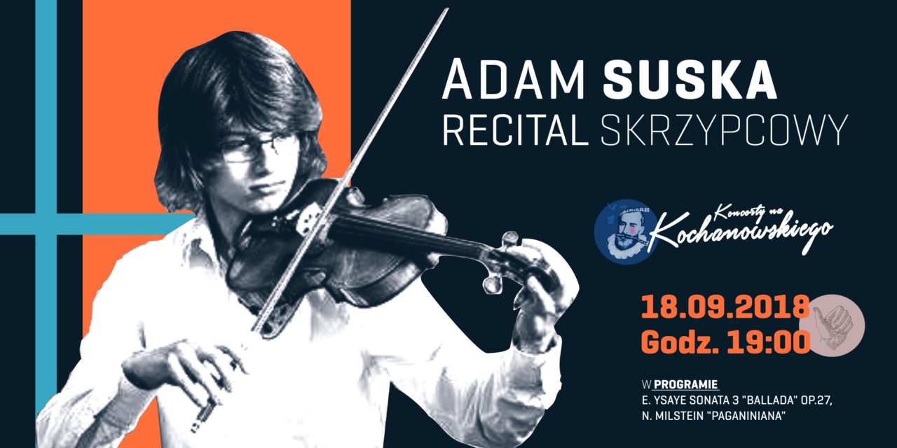 Początek sezonu / Recital skrzypcowy – Adam Suska