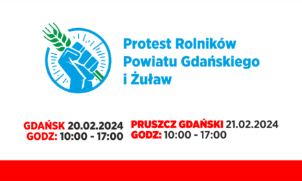 Protesty rolników 20.02.2024 Gdańsk i 21.02.2024 Pruszcz Gdański